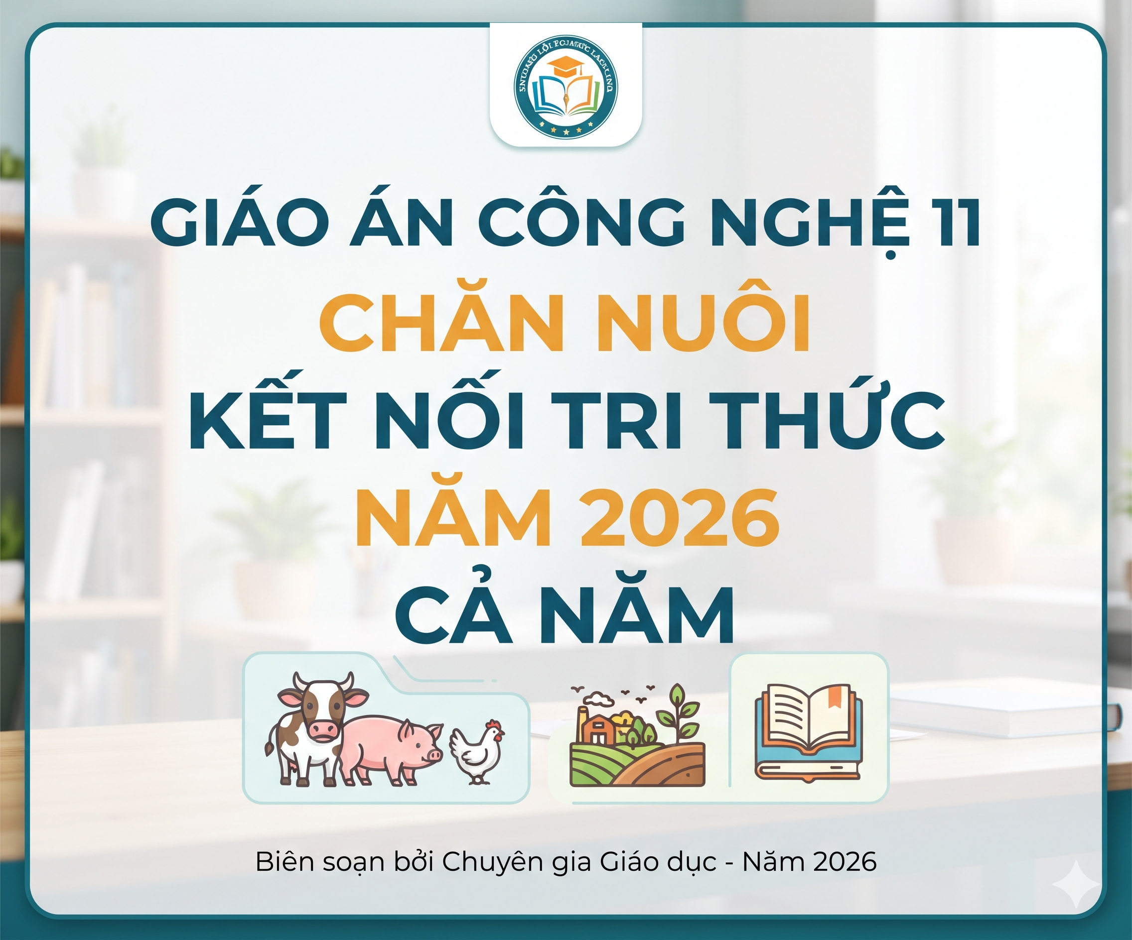 Giáo án Công nghệ 11 Chăn nuôi-Kết nối tri thức-cả năm